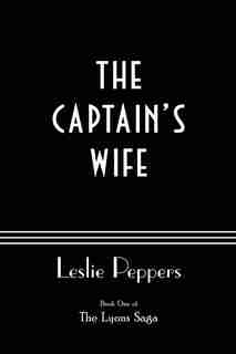 The Captain's Wife by Leslie Peppers