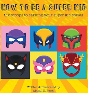 Front cover_How to Be a Super Kid