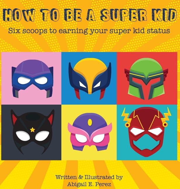 Front cover_How to Be a Super Kid