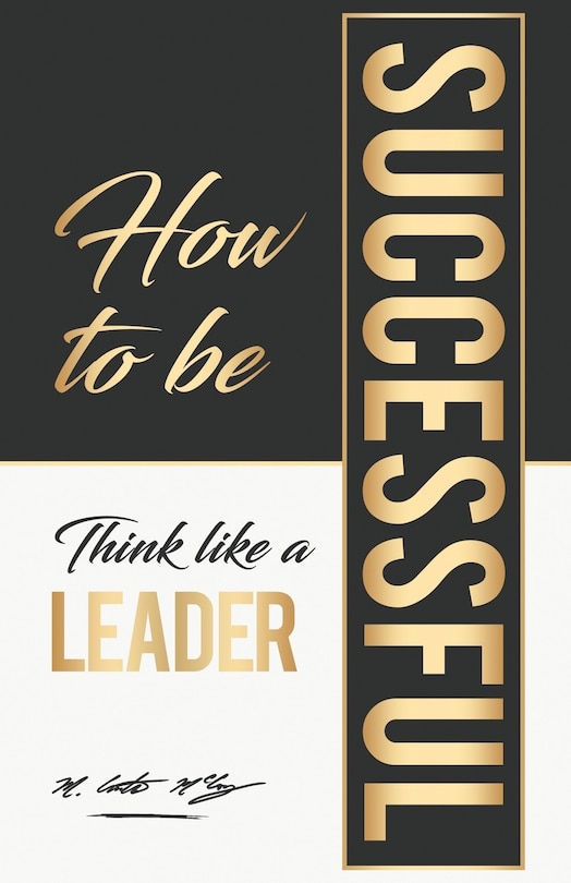 How To Be Successful: Think Like A Leader image number 0