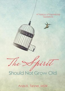 Front cover_The Spirit Should Not Grow Old