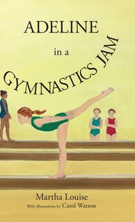 Front cover_Adeline in a Gymnastics Jam