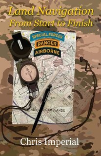 Front cover_Land Navigation From Start To Finish