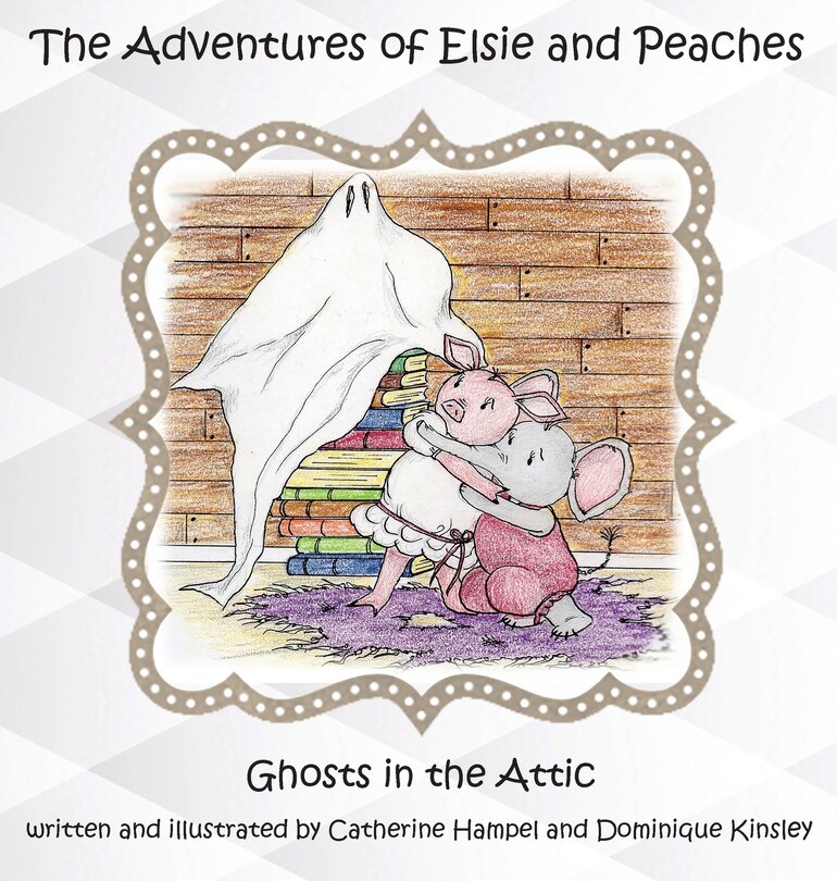 Front cover_The Adventues of Elsie and Peaches
