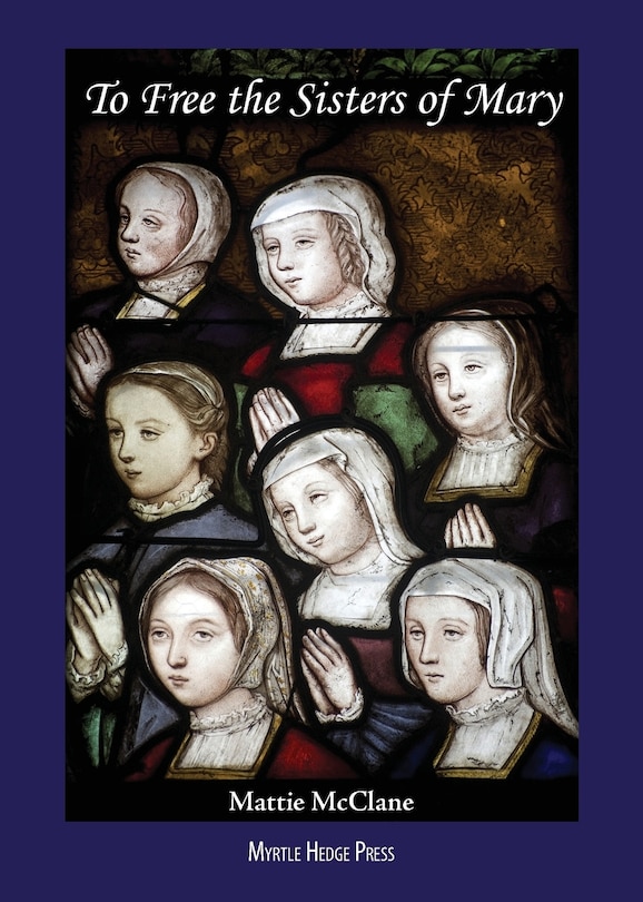 Couverture_To Free the Sisters of Mary