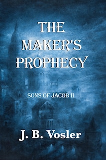 Front cover_The Maker's Prophecy