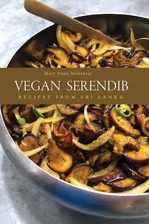 Vegan Serendib: Recipes from Sri Lanka image number 0