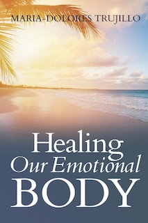 Front cover_Healing Our Emotional Body