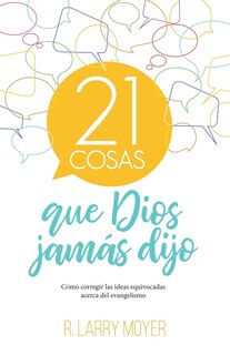 Front cover_21 cosas que Dios jamás dijo