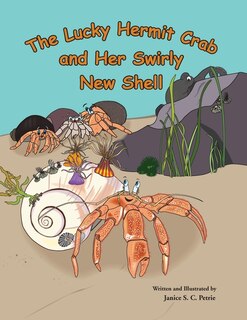 Couverture_The Lucky Hermit Crab and Her Swirly New Shell
