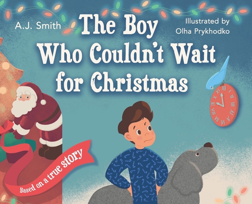 Front cover_The Boy Who Couldn't Wait for Christmas