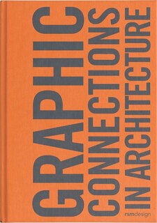 Graphic Connections In Architecture: Rsm Design
