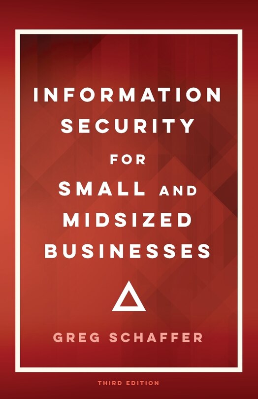 Front cover_Information Security for Small and Midsized Businesses