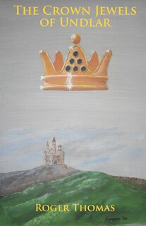 Front cover_The Crown Jewels of Undlar