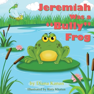 Front cover_Jeremiah Was a Bully Frog