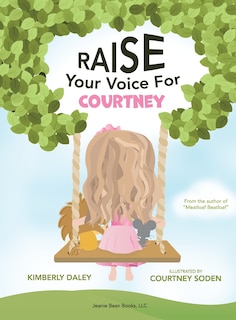 Front cover_Raise Your Voice For Courtney!