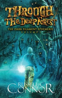 Front cover_Through The Deep Forest