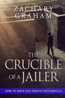 Front cover_The Crucible of a Jailer