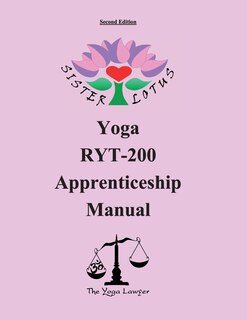 Front cover_Sister Lotus Yoga RYT-200 Apprenticeship Manual 2d Ed.