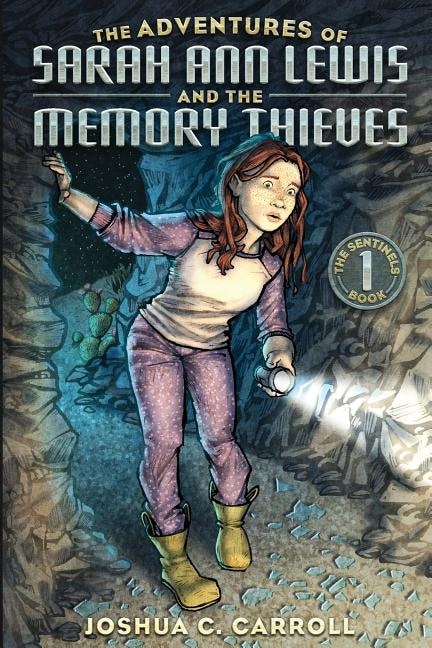 Front cover_The Adventures Of Sarah Ann Lewis And The Memory Thieves