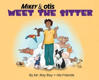 Front cover_Mikey and Otis Meet the Sitter