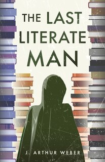 Front cover_The Last Literate Man