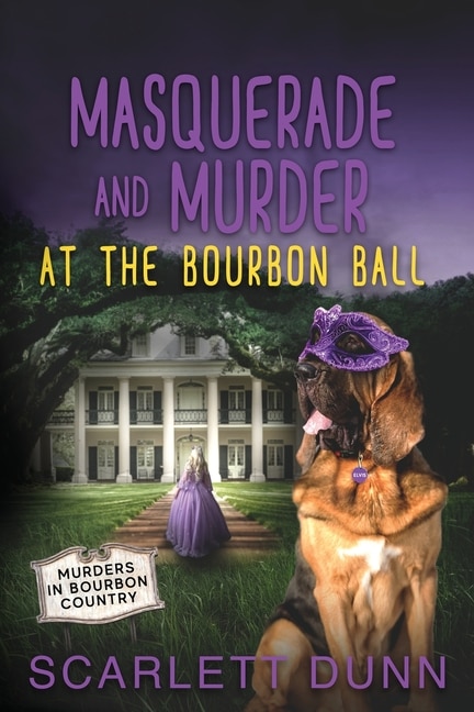 Front cover_Masquerade And Murder At The Bourbon Ball