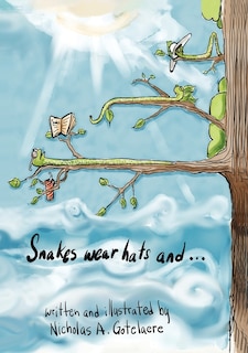 Front cover_Snakes wear hats and...