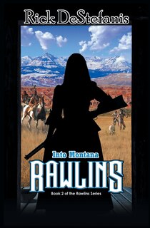Front cover_Rawlins, Into Montana