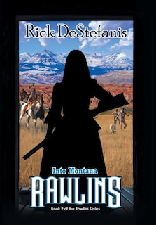 Front cover_Rawlins, Into Montana