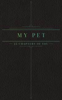 25 Chapters Of You: My Pet