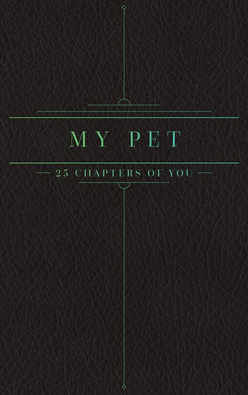 25 Chapters Of You: My Pet