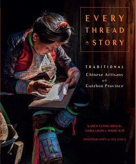 Front cover_Every Thread A Story  & The Secret Language Of Miao Embroidery