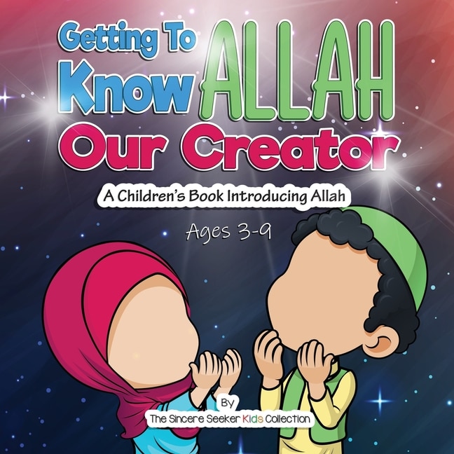 Front cover_Getting To Know Allah Our Creator