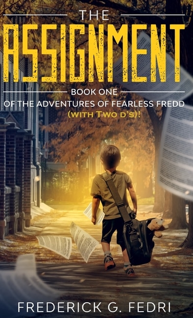 Front cover_The Adventures of Fearless Fredd (with Two d's)!