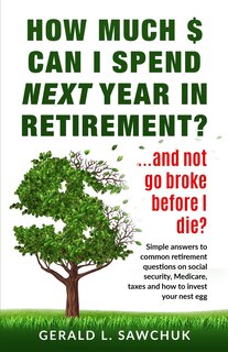 Front cover_How much $ can I spend next year in retirement?