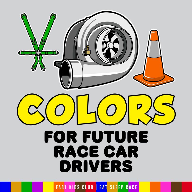 Front cover_Colors for Future Race Car Drivers