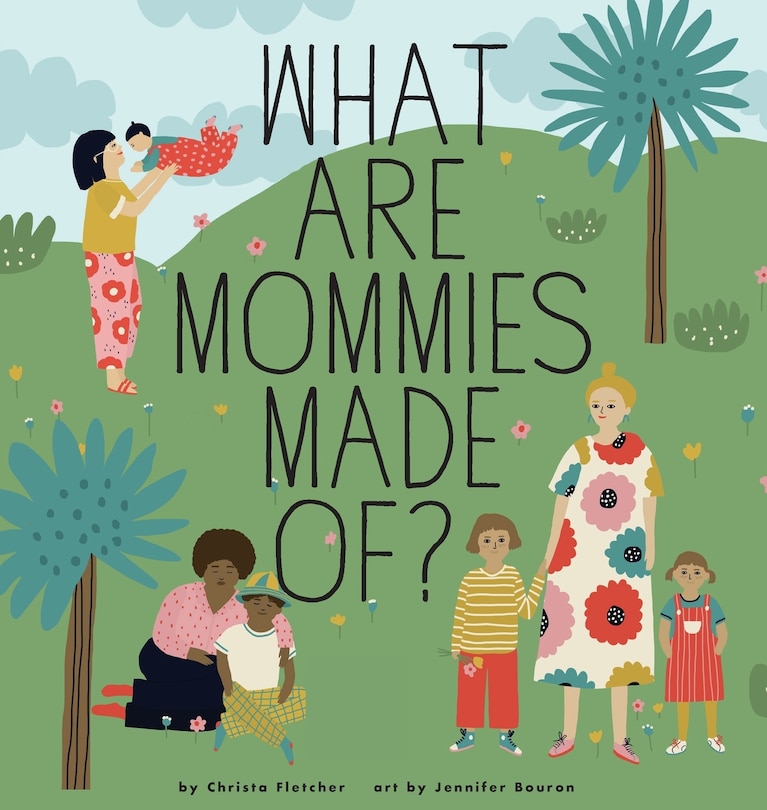 Front cover_What Are Mommies Made Of?