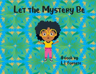 Front cover_Let the Mystery Be