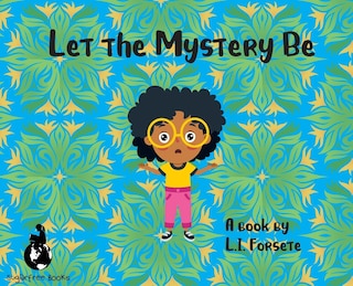 Front cover_Let the Mystery Be