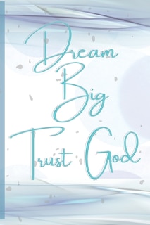 Couverture_Dream Big, Trust God
