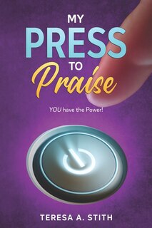 Front cover_My Press To Praise