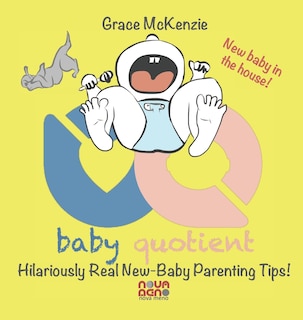 Front cover_Baby Quotient - Hilariously Real New Baby Parenting Tips