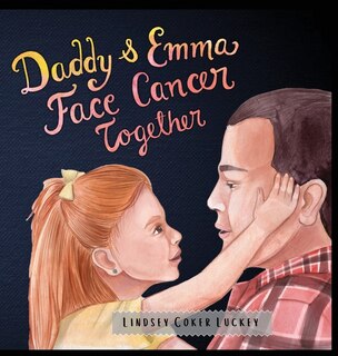 Couverture_Daddy & Emma Face Cancer Together