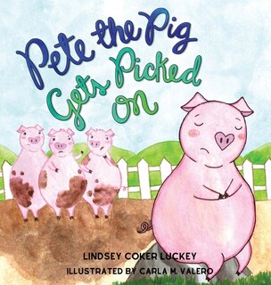 Front cover_Pete the Pig Gets Picked On