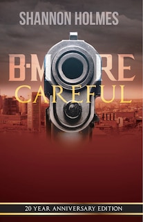 Front cover_B-More Careful: 20 Year Anniversary Edition