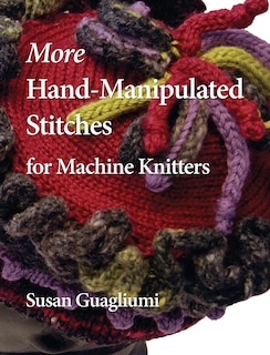 More Hand-Manipulated Stitches for Machine Knitters image number 0
