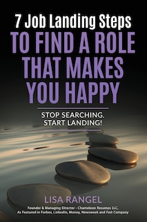 Front cover_7 Job Landing Steps to Find a Role that Makes You Happy