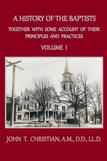Front cover_A History of the Baptists, Volume 1