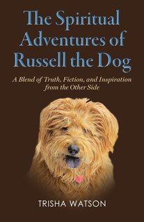 Couverture_The Spiritual Adventures Of Russell The Dog